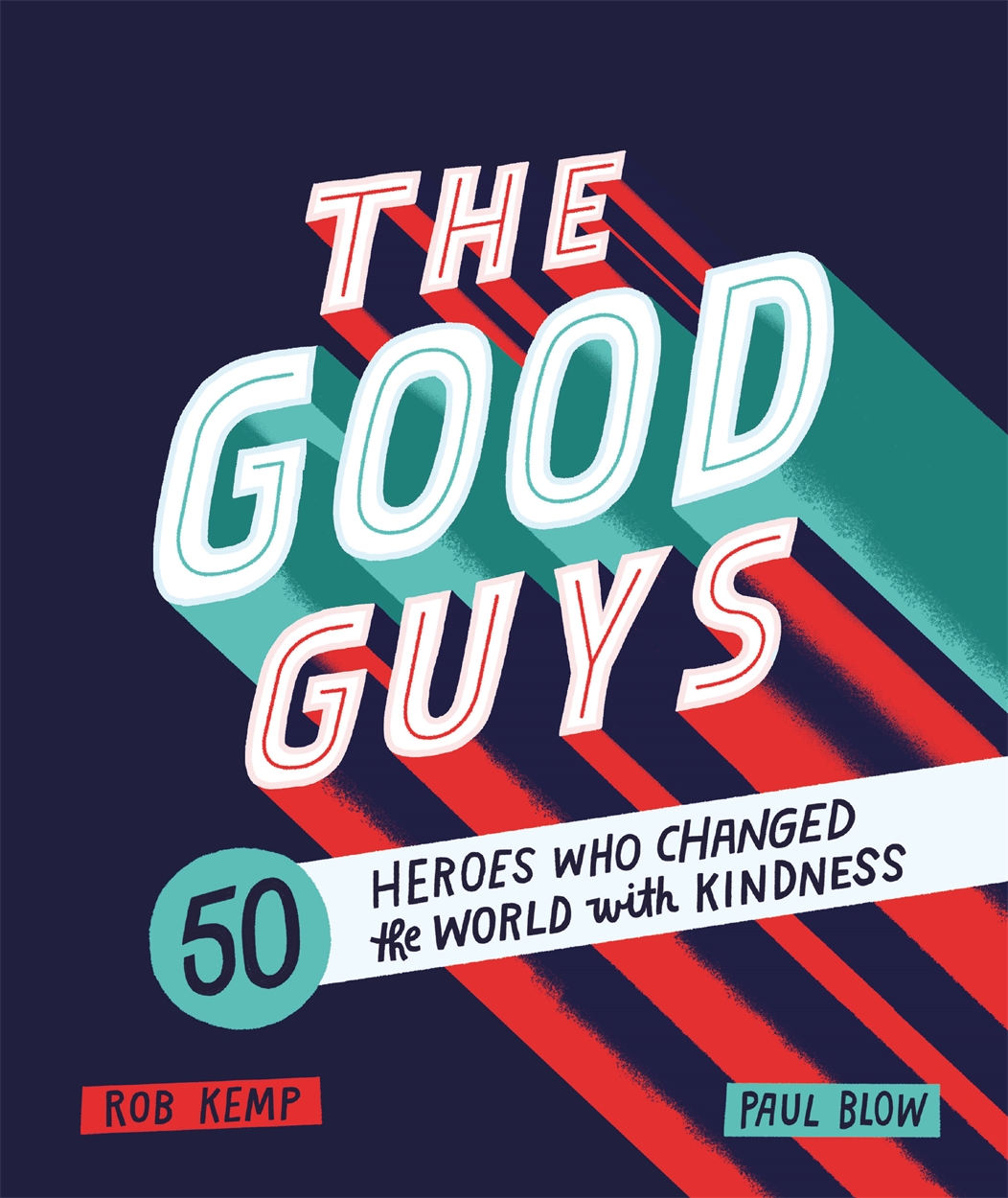 The Good Guys by Rob Kemp